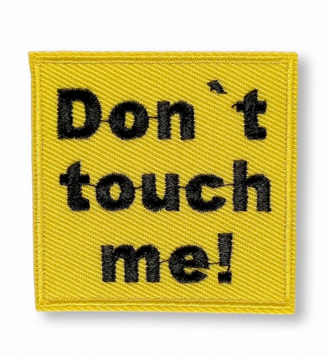 dont touch.jpg