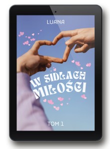 W sidłach miłości - tom 1 (e-book)