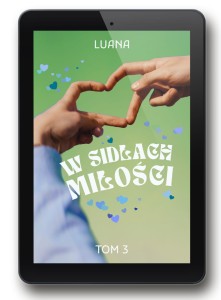 W sidłach miłości - tom 3 (e-book)