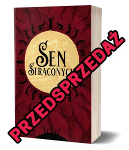 Sen Straconych [PRZEDSPRZEDAŻ]