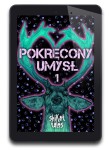 Pokręcony Umysł - tom 1 (e-book)