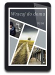 Wracaj Do Domu - tom 1 (e-book)